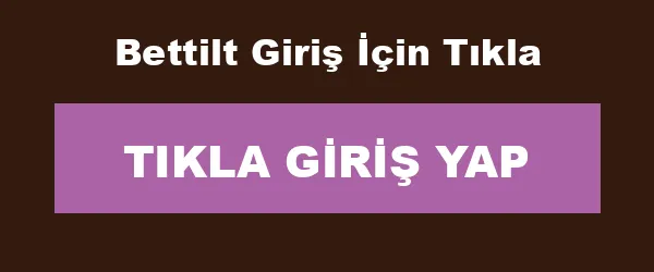 Bettilt Giriş İçin Tıkla infografik
