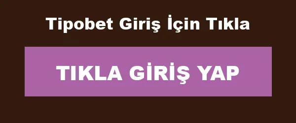 Tipobet Giriş İçin Tıkla infografik